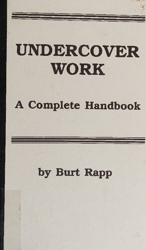 Undercover Work: A Complete Handbook