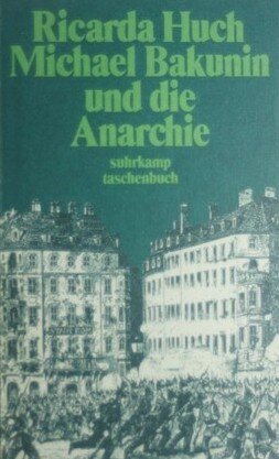 Michael Bakunin und die Anarchie