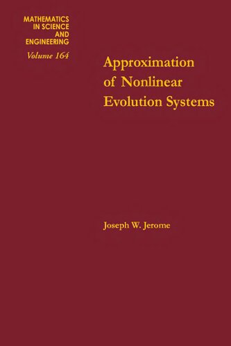 Approximation of nonlinear evolution systems, Volume 164 (Mathematics in Science and Engineering)