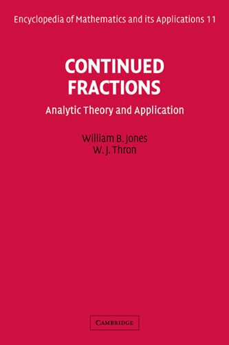 Continued Fractions: Analytic Theory and Applications (Encyclopedia of Mathematics and its Applications, Series Number 11)