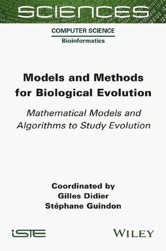 Models and Methods for Biological Evolution: Mathematical Models and Algorithms to Study Evolution