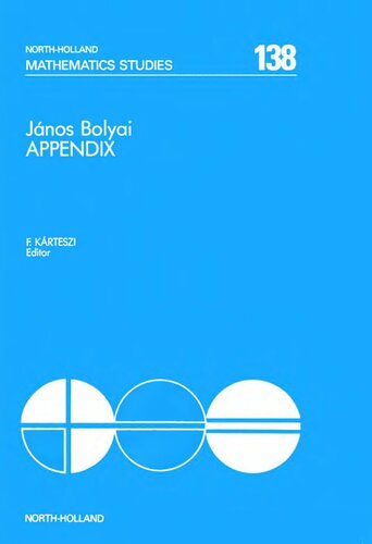 Bolyai Appendix (North-Holland Mathematics Studies)