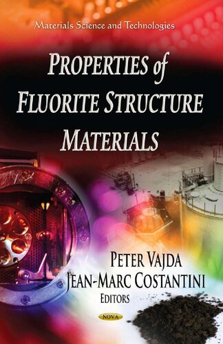 Properties of fluorite structure materials