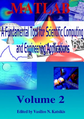 MATLAB - A Fundamental Tool for Scientific Computing and Engineering Applications - Volume 2