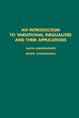 An introduction to variational inequalities and their applications, Volume 88 (Pure and Applied Mathematics)