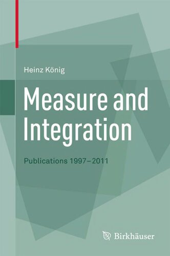 Measure and Integration: Publications 1997-2011