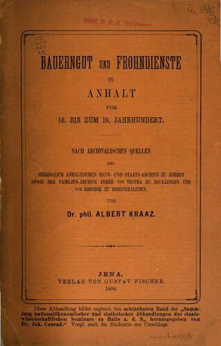 Bauerngut und Frohndienste[Frondienste] in Anhalt vom 16. bis zum 19.Jahrhundert