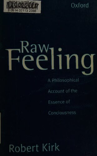 Raw Feeling: A Philosophical Account of the Essence of Consciousness