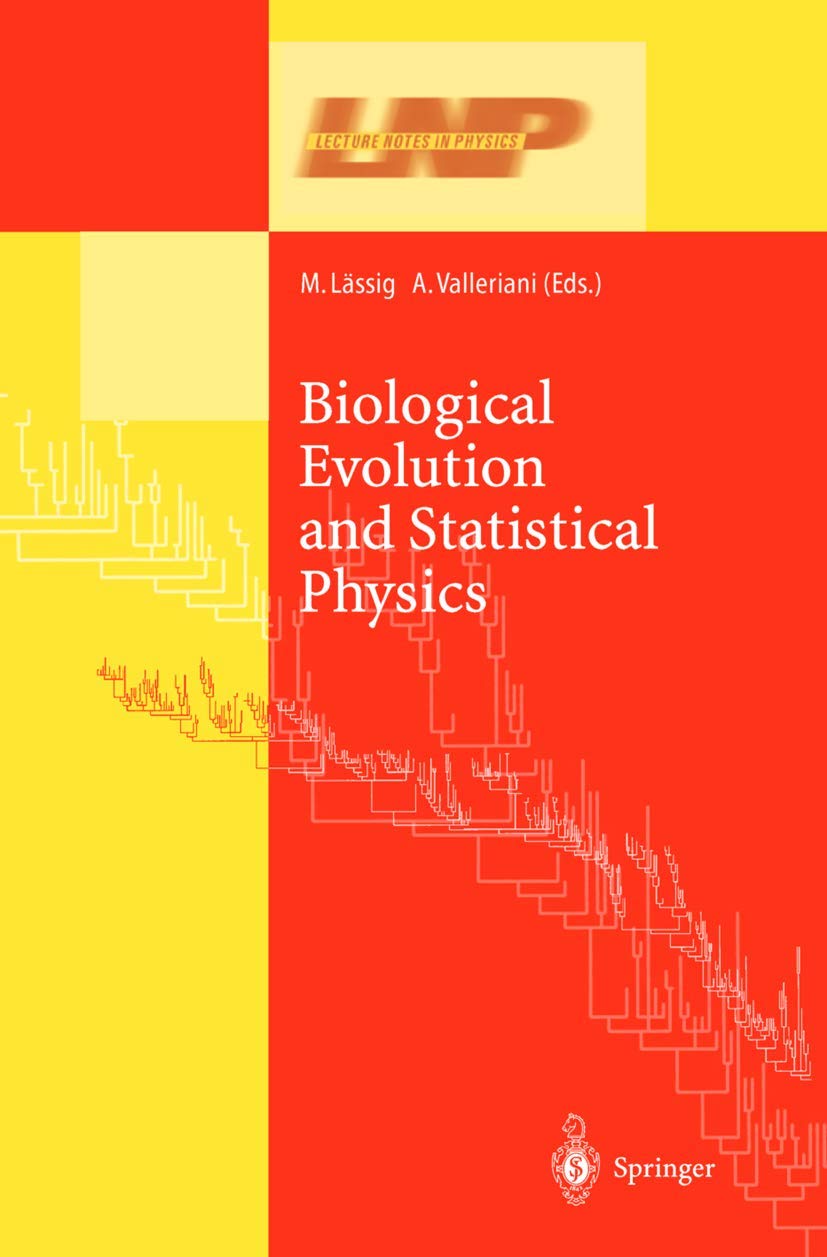 Biological Evolution and Statistical Physics (Lecture Notes in Physics, 585)