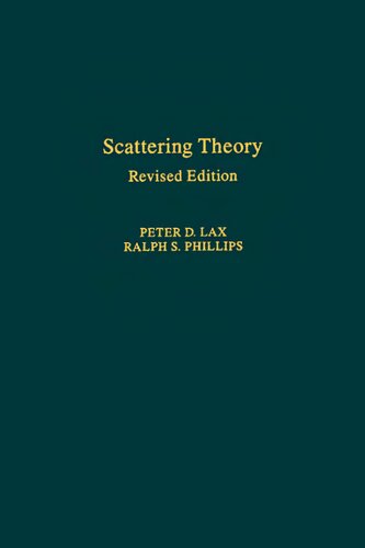 Scattering Theory, Revised Edition (Volume 26) (Pure and Applied Mathematics, Volume 26)