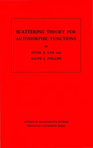 Scattering Theory for Automorphic Functions. (AM-87), Volume 87 (Annals of Mathematics Studies, 87)