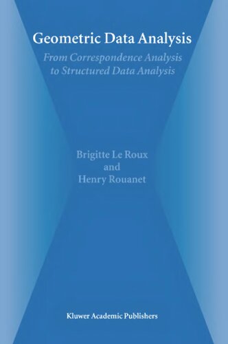 Geometric Data Analysis: From Correspondence Analysis to Structured Data Analysis