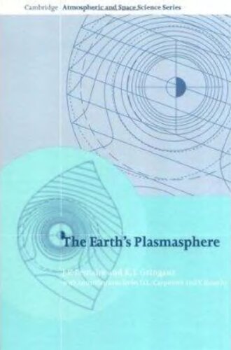 The Earth's Plasmasphere (Cambridge Atmospheric and Space Science Series)