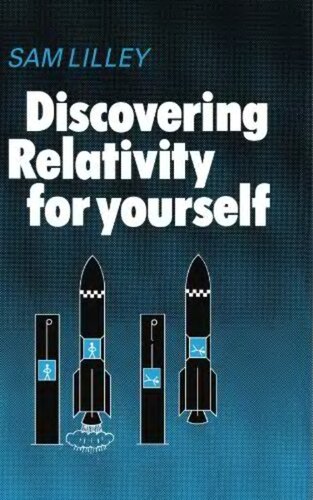Discovering Relativity for Yourself
