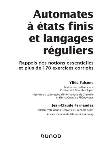 Automates à états finis et langages réguliers - Rappels des notions essentielles et plus de 170 exer: Rappels des notions essentielles et plus de 170 exercices corrigés