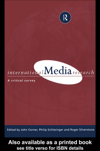 International Media Research: A Critical Survey