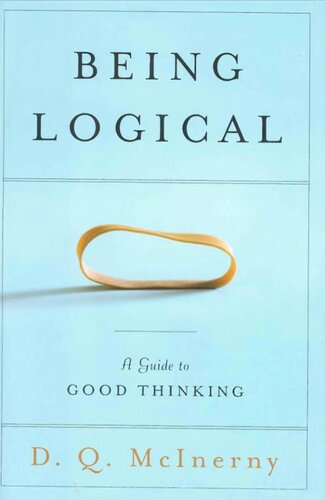 Being Logical: A Guide to Good Thinking