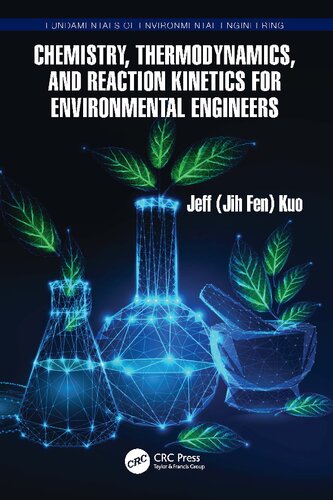 Chemistry Thermodynamics and Reaction Kinetics for Environmental Engineers