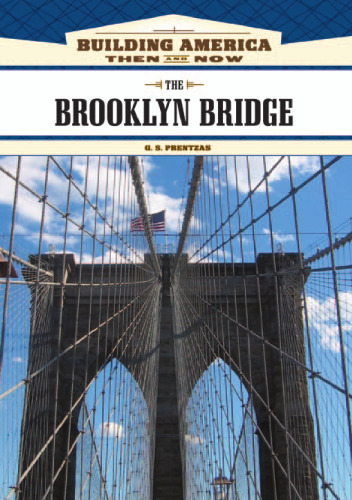 The Brooklyn Bridge (Building America: Then and Now)