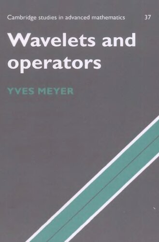 Wavelets and Operators (Cambridge Studies in Advanced Mathematics, Vol. 37)