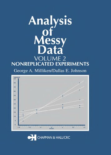 Analysis of Messy Data, Volume II: Nonreplicated Experiments
