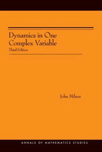 Dynamics in One Complex Variable. (AM-160): (AM-160) - Third Edition (Annals of Mathematics Studies, 160)