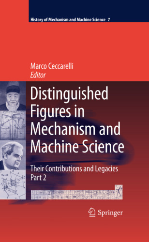 Distinguished Figures in Mechanism and Machine Science: Their Contributions and Legacies, Part 2