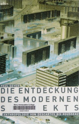 Die Entdeckung des modernen Subjekts: Anthropologie von Descartes bis Rousseau