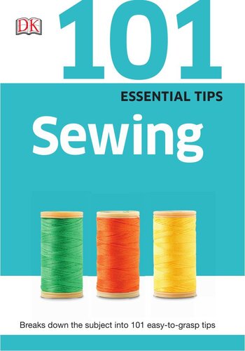 101 Essential Tips Sewing