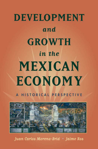 Development and Growth in the Mexican Economy: A Historical Perspective