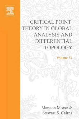 Critical point theory in global analysis and differential topology, Volume 33: An introduction (Pure and Applied Mathematics)