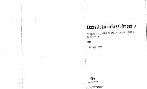 Escravidão no Brasil Império: a Fundamentação Teórica nas Faculdades de Direito do Século