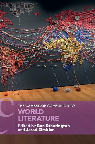 The Cambridge Companion to World Literature (Cambridge Companions to Literature)