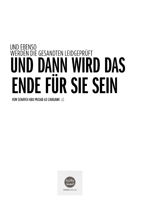 Und ebenso werden die Gesandten leidgeprüft und dann wird das Ende für sie sein