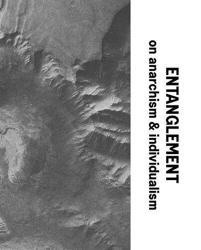 ENTANGLEMENT: on anarchism & individualism