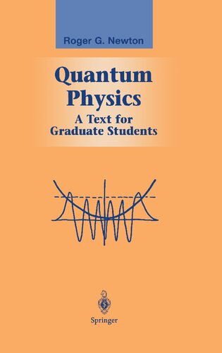 Quantum Physics: A Text for Graduate Students
