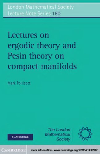 Lectures on Ergodic Theory and Pesin Theory on Compact Manifolds (London Mathematical Society Lecture Note Series, Series Number 180)