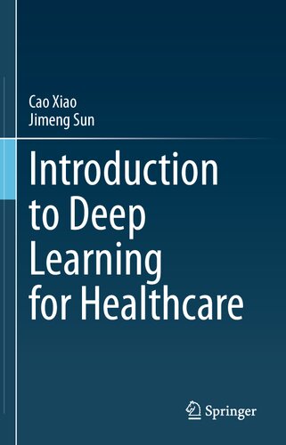 Introduction to Deep Learning for Healthcare