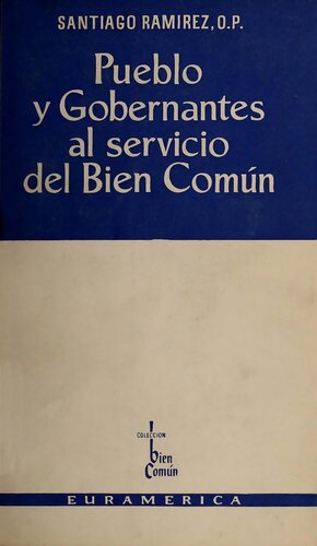 Pueblo y gobernantes al servicio del bien común