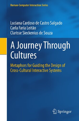 A Journey Through Cultures: Metaphors for Guiding the Design of Cross-Cultural Interactive Systems