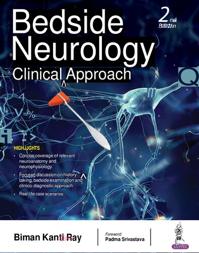 Bedside Neurology - Clinical Approach, 2e (Nov 1, 2022)_(9354659373)_(Jaypee Brothers Medical Publishers Pvt Ltd)