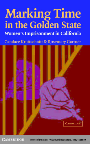 Marking Time in the Golden State: Women’s Imprisonment in California