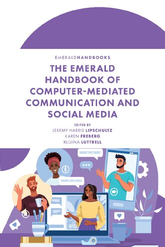 The Emerald Handbook of Computer-Mediated Communication and Social Media