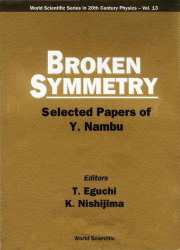 Broken Symmetry: Selected Papers of Y. Nambu