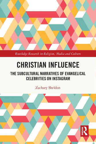Christian Influence The Subcultural Narratives of Evangelical  Celebrities on Instagram