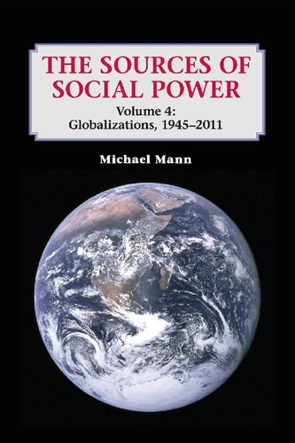 The Sources of Social Power: Volume 4, Globalizations, 1945–2011