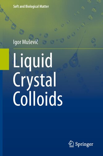 Liquid Crystal Colloids (Soft and Biological Matter)