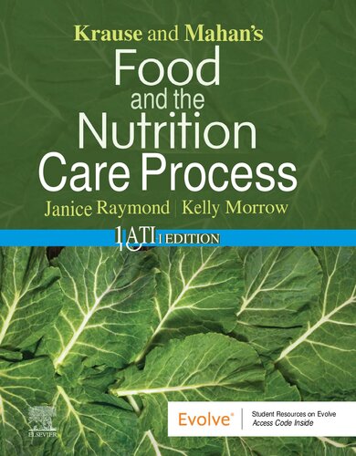 Krause and Mahan’s Food and the Nutrition Care Process (Krause's Food & Nutrition Therapy), 16e (Oct 11, 2022)_(032381025X)_(Elsevier)
