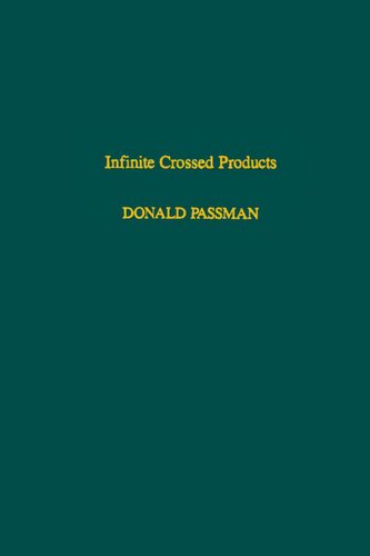 Infinite crossed products, Volume 135 (Pure and Applied Mathematics)