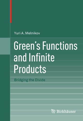 Green's Functions and Infinite Products: Bridging the Divide